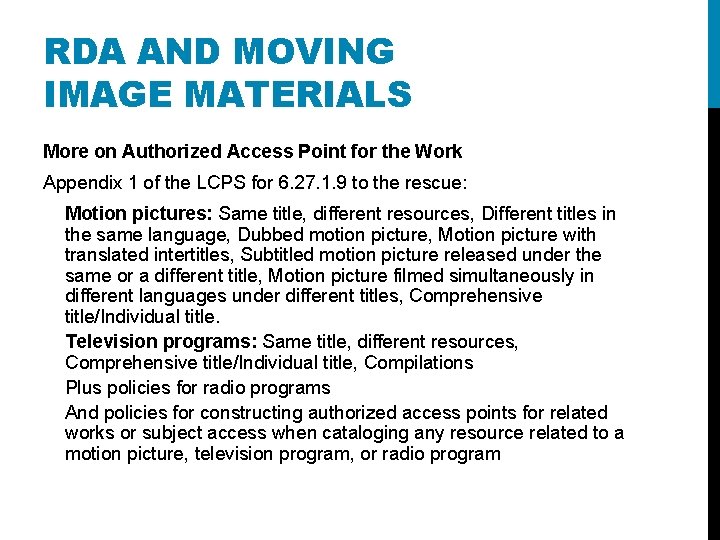 RDA AND MOVING IMAGE MATERIALS More on Authorized Access Point for the Work Appendix