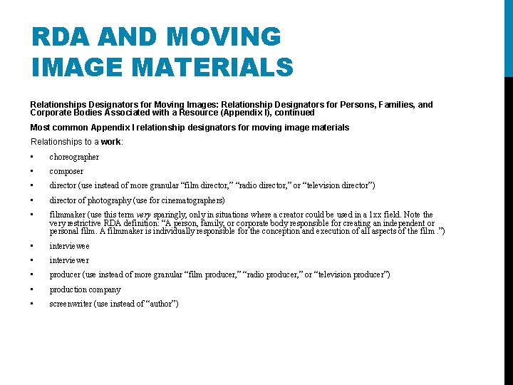 RDA AND MOVING IMAGE MATERIALS Relationships Designators for Moving Images: Relationship Designators for Persons,