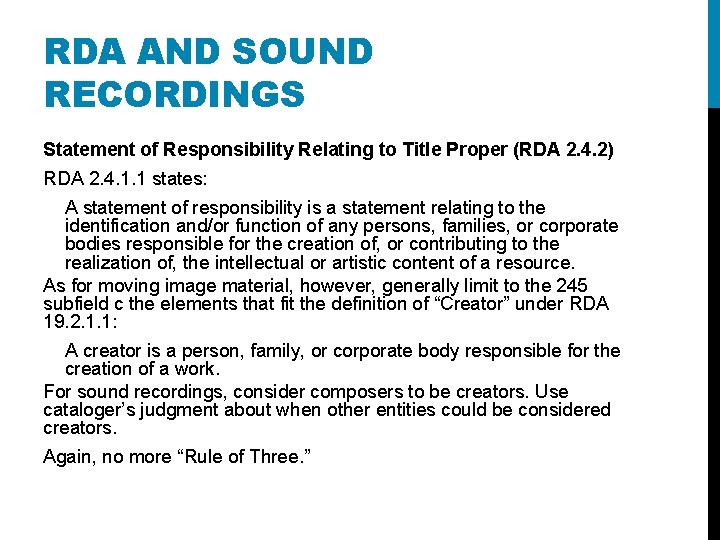 RDA AND SOUND RECORDINGS Statement of Responsibility Relating to Title Proper (RDA 2. 4.