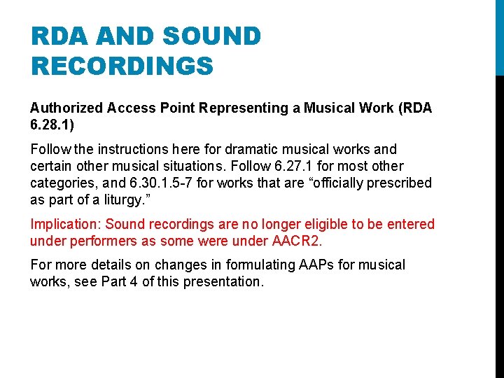 RDA AND SOUND RECORDINGS Authorized Access Point Representing a Musical Work (RDA 6. 28.