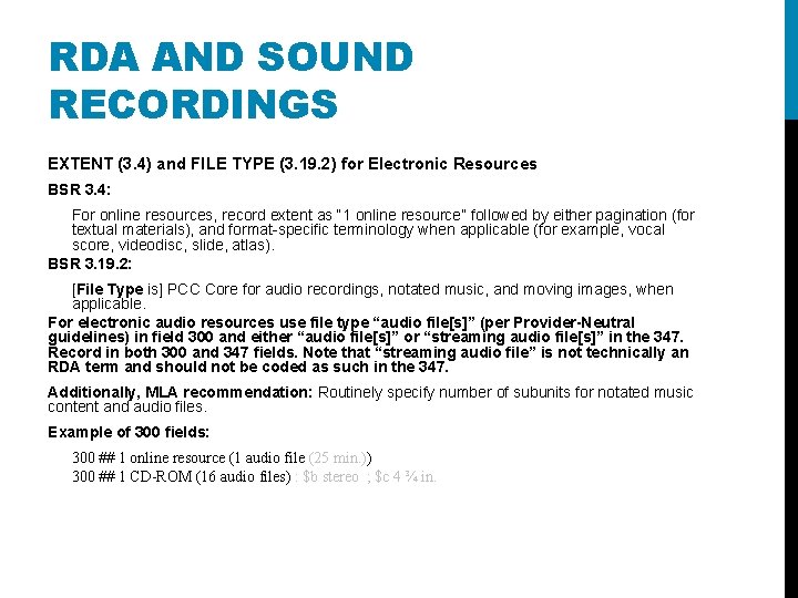 RDA AND SOUND RECORDINGS EXTENT (3. 4) and FILE TYPE (3. 19. 2) for