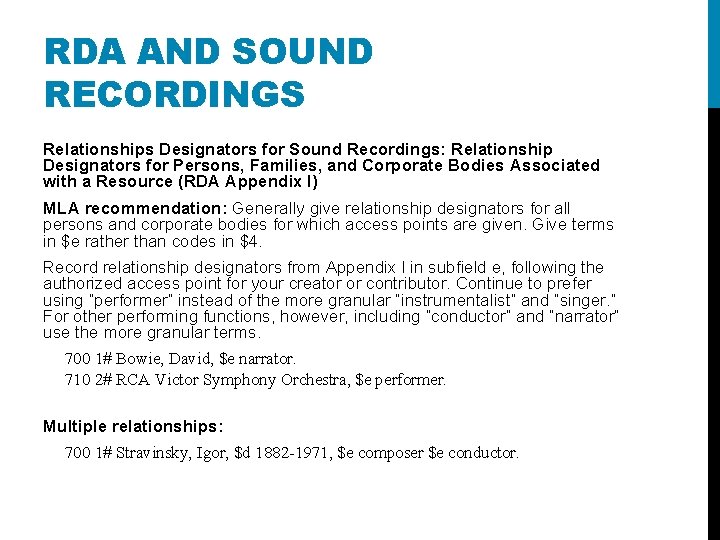 RDA AND SOUND RECORDINGS Relationships Designators for Sound Recordings: Relationship Designators for Persons, Families,