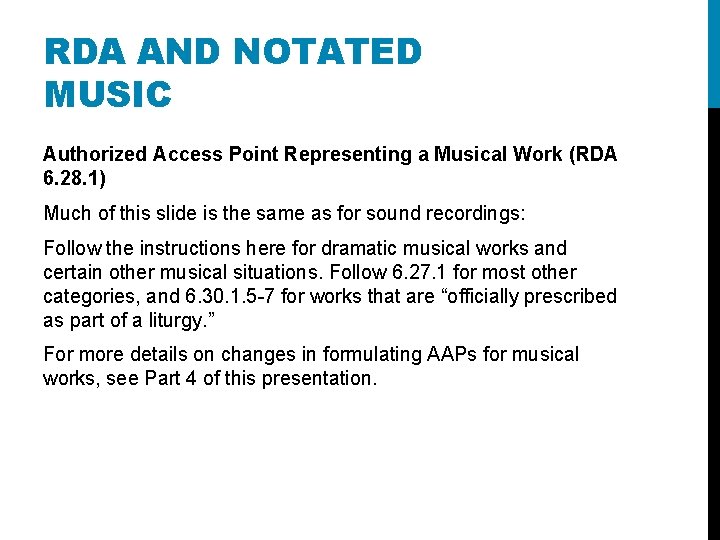 RDA AND NOTATED MUSIC Authorized Access Point Representing a Musical Work (RDA 6. 28.