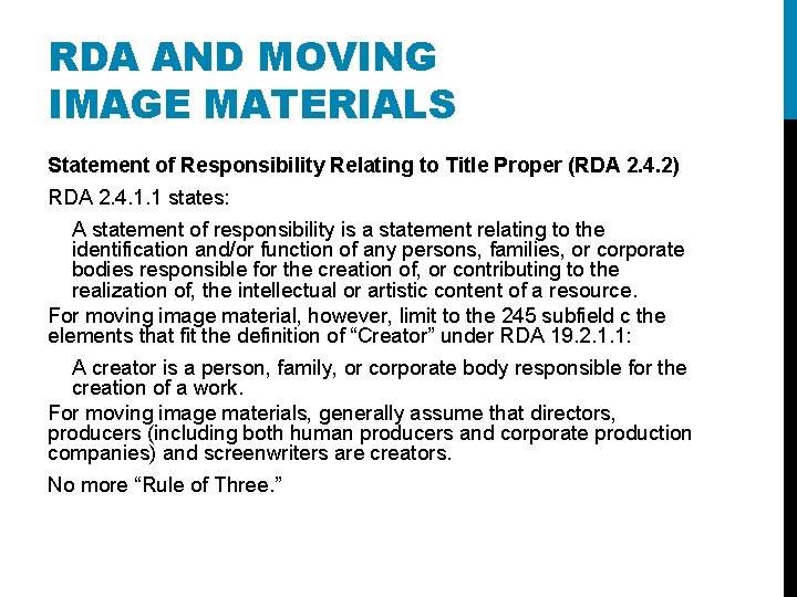 RDA AND MOVING IMAGE MATERIALS Statement of Responsibility Relating to Title Proper (RDA 2.
