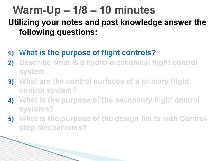 Warm-Up – 1/8 – 10 minutes Utilizing your notes and past knowledge answer the Warm-Up – 1/8 – 10 minutes Utilizing your notes and past knowledge answer the