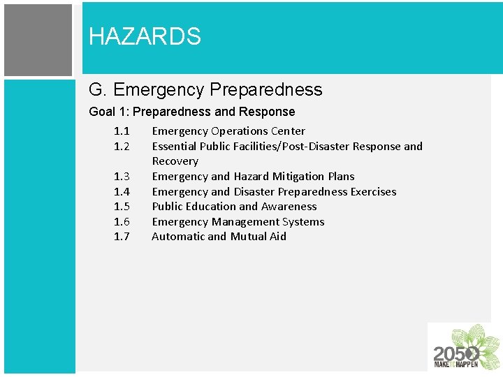 HAZARDS G. Emergency Preparedness Goal 1: Preparedness and Response 1. 1 Emergency Operations Center