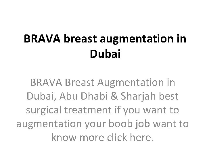 BRAVA breast augmentation in Dubai BRAVA Breast Augmentation in Dubai, Abu Dhabi & Sharjah