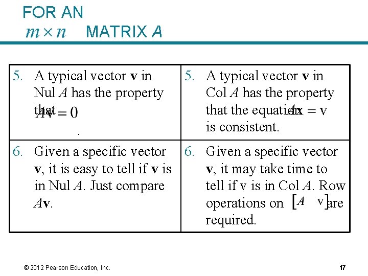 FOR AN MATRIX A 5. A typical vector v in Nul A has the