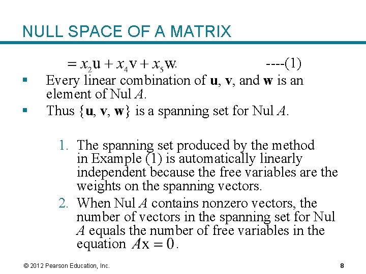 NULL SPACE OF A MATRIX ----(1) Every linear combination of u, v, and w