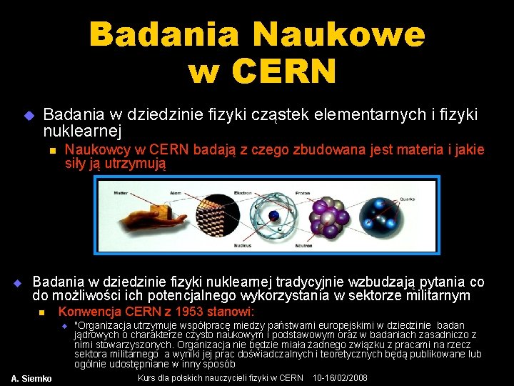 Badania Naukowe w CERN u Badania w dziedzinie fizyki cząstek elementarnych i fizyki nuklearnej