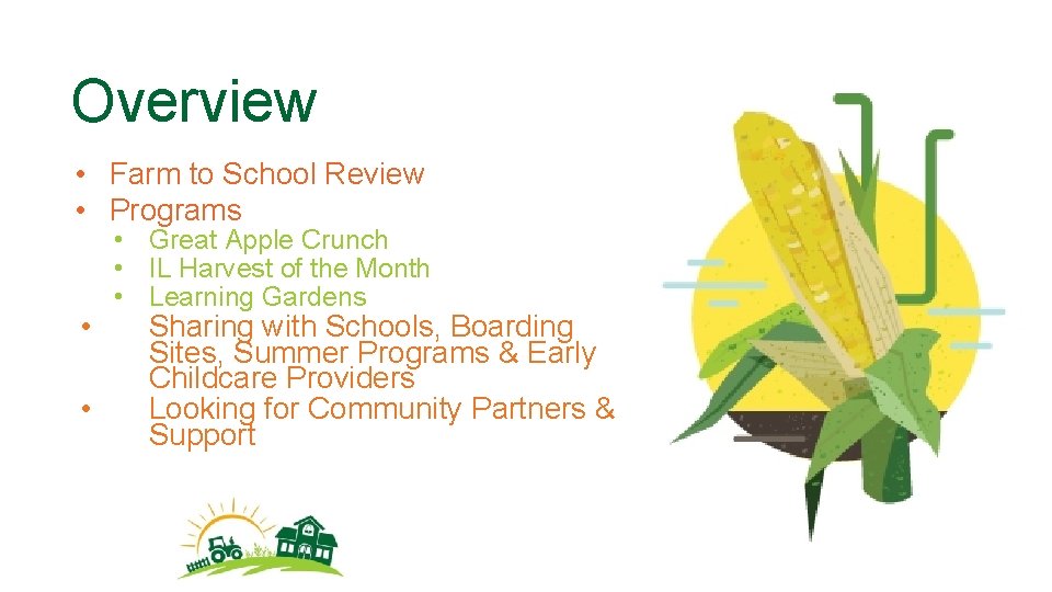 Overview • Farm to School Review • Programs • • • Great Apple Crunch