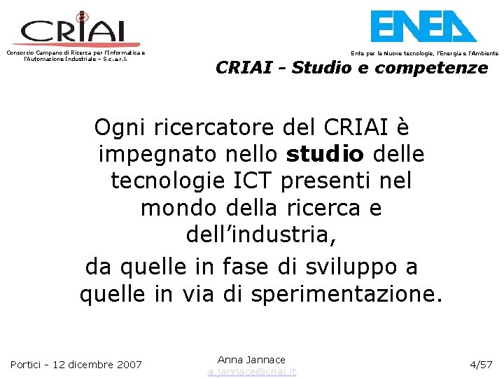 Consorzio Campano di Ricerca per l’Informatica e l’Automazione Industriale – S. c. a. r.