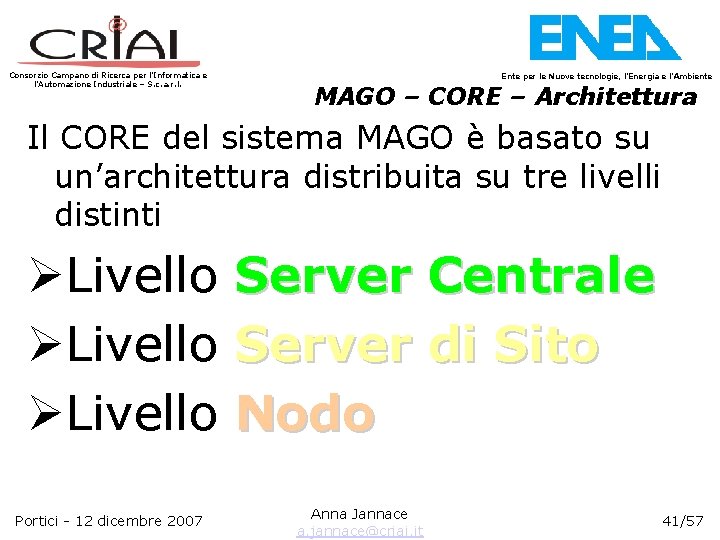 Consorzio Campano di Ricerca per l’Informatica e l’Automazione Industriale – S. c. a. r.