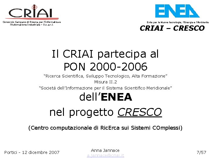 Consorzio Campano di Ricerca per l’Informatica e l’Automazione Industriale – S. c. a. r.