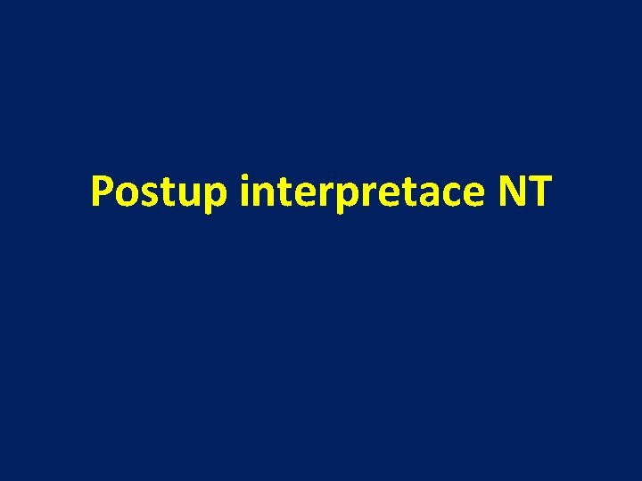Postup interpretace NT 