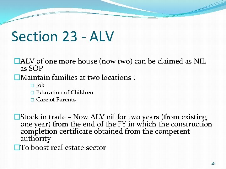 Section 23 - ALV �ALV of one more house (now two) can be claimed