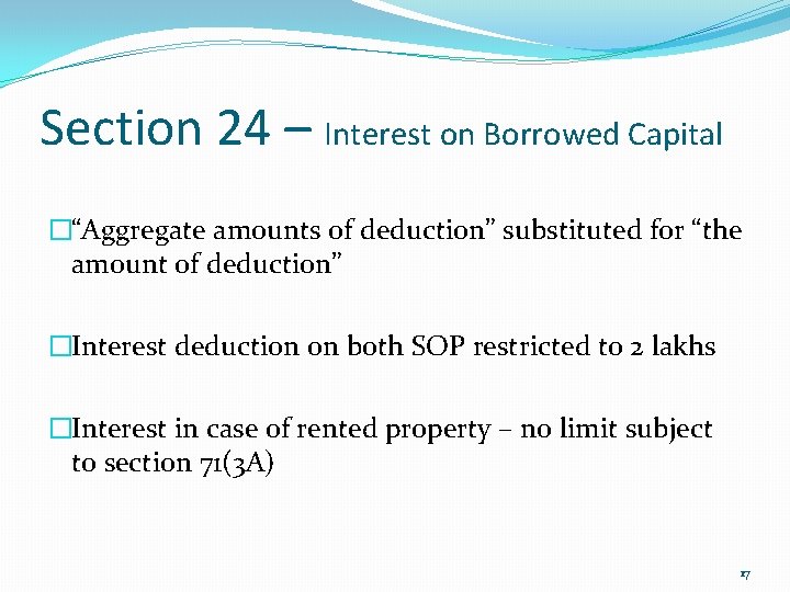 Section 24 – Interest on Borrowed Capital �“Aggregate amounts of deduction” substituted for “the