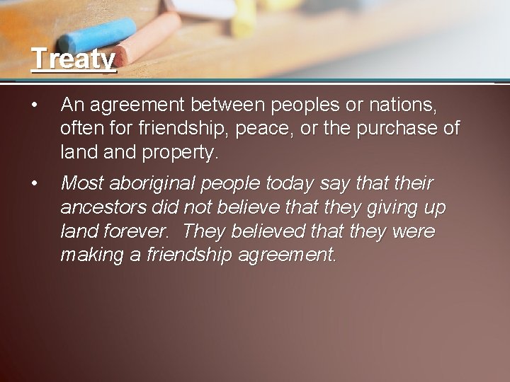 Treaty • An agreement between peoples or nations, often for friendship, peace, or the