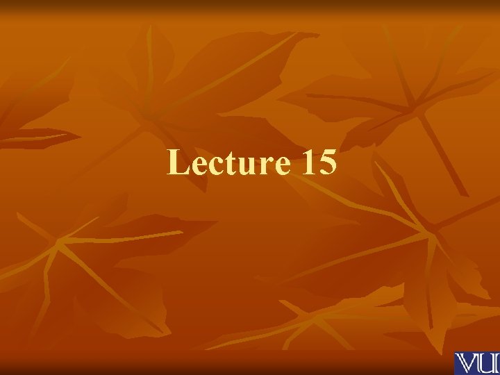 Lecture 15 