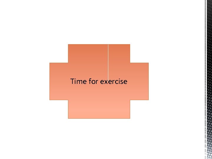 Time for exercise 