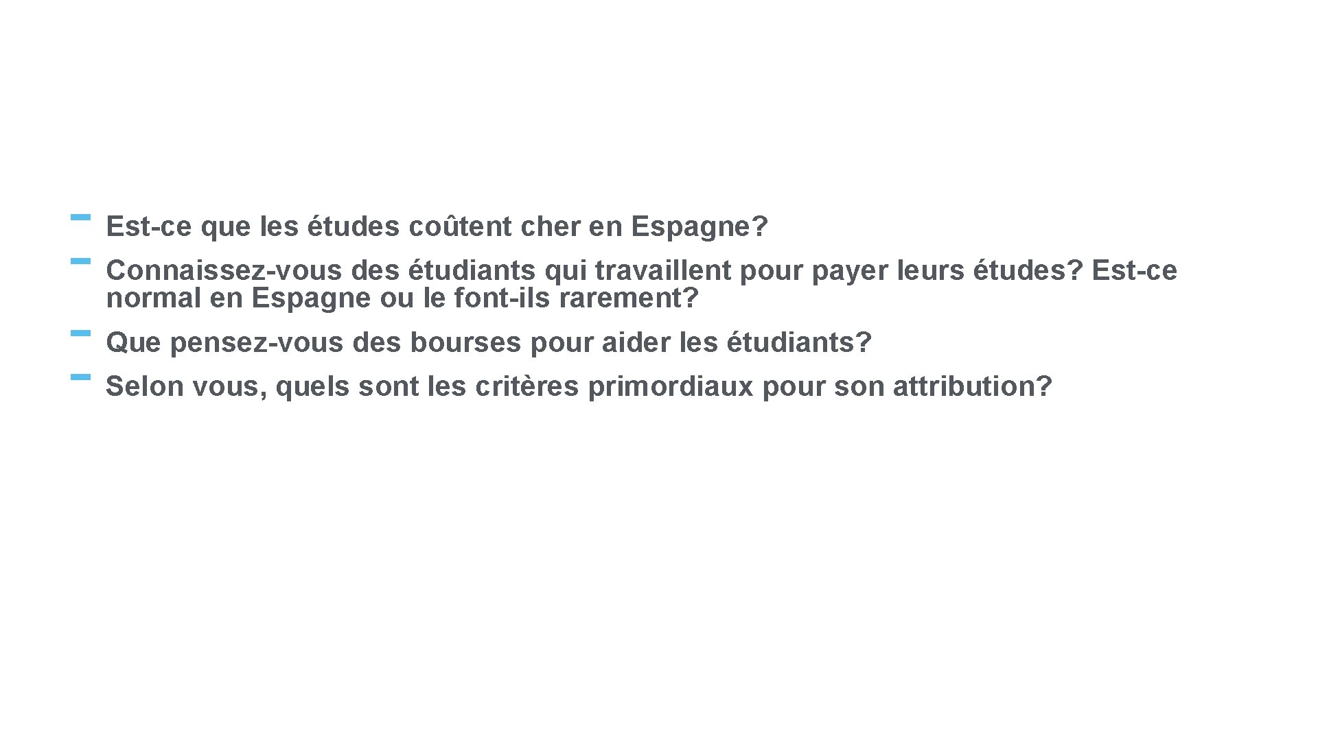 - Est-ce que les études coûtent cher en Espagne? Connaissez-vous des étudiants qui travaillent - Est-ce que les études coûtent cher en Espagne? Connaissez-vous des étudiants qui travaillent
