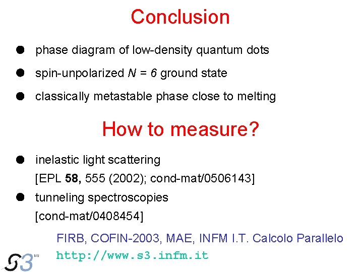 Conclusion phase diagram of low-density quantum dots spin-unpolarized N = 6 ground state classically