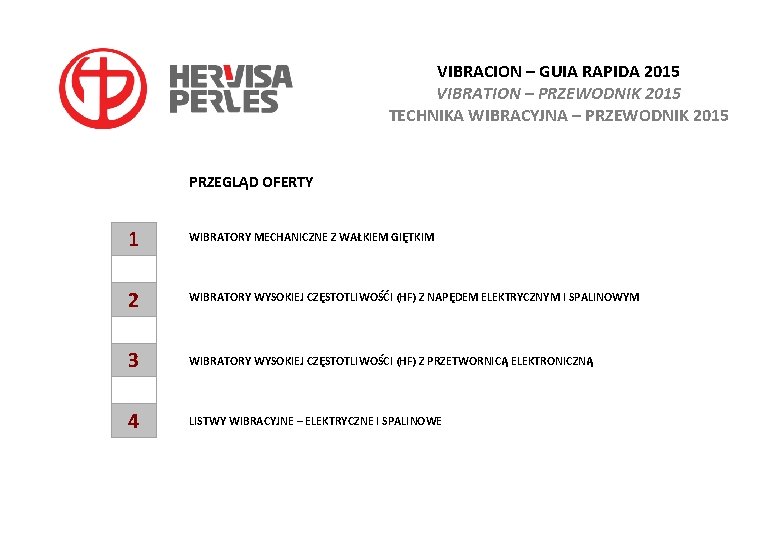 VIBRACION – GUIA RAPIDA 2015 VIBRATION – PRZEWODNIK 2015 TECHNIKA WIBRACYJNA – PRZEWODNIK 2015