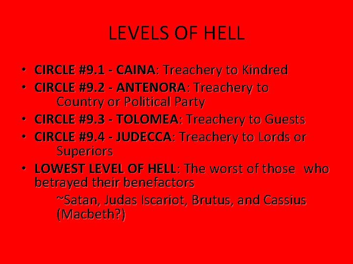 LEVELS OF HELL • CIRCLE #9. 1 - CAINA: Treachery to Kindred • CIRCLE