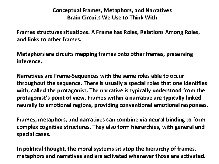Conceptual Frames, Metaphors, and Narratives Brain Circuits We Use to Think With Frames structures