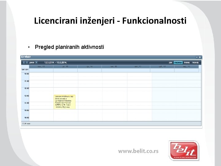 Licencirani inženjeri - Funkcionalnosti • Pregled planiranih aktivnosti 