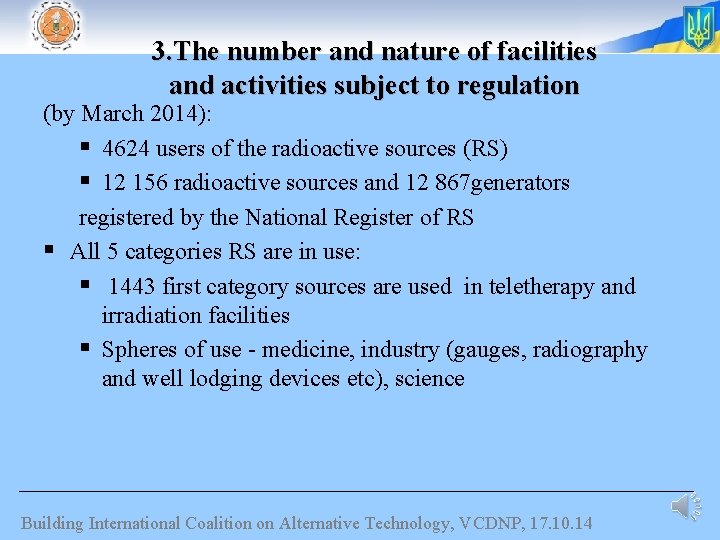 3. The number and nature of facilities and activities subject to regulation (by March