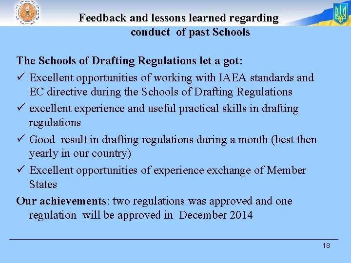 Feedback and lessons learned regarding conduct of past Schools The Schools of Drafting Regulations