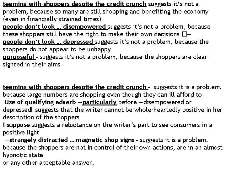 teeming with shoppers despite the credit crunch suggests it‘s not a problem, because so