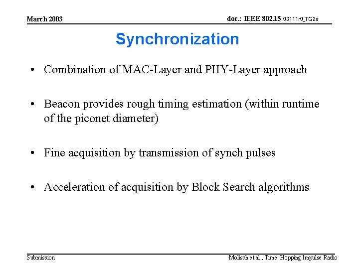 March 2003 doc. : IEEE 802. 15 03111 r 0_TG 3 a Synchronization •