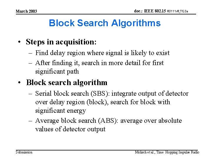 doc. : IEEE 802. 15 03111 r 0_TG 3 a March 2003 Block Search