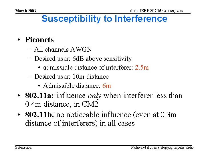 doc. : IEEE 802. 15 03111 r 0_TG 3 a March 2003 Susceptibility to