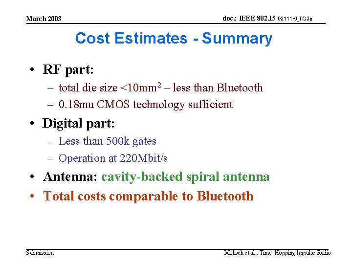 doc. : IEEE 802. 15 03111 r 0_TG 3 a March 2003 Cost Estimates