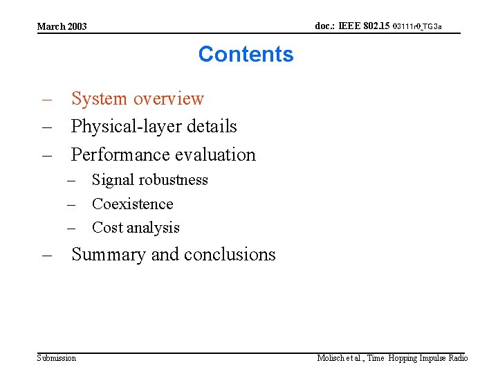doc. : IEEE 802. 15 03111 r 0_TG 3 a March 2003 Contents –