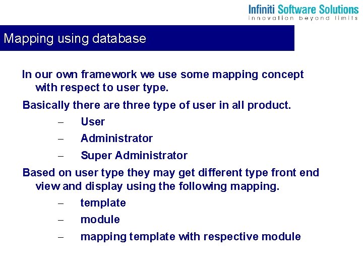 Mapping using database In our own framework we use some mapping concept with respect