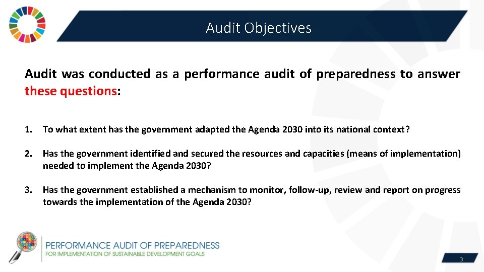 Audit Objectives Audit was conducted as a performance audit of preparedness to answer these