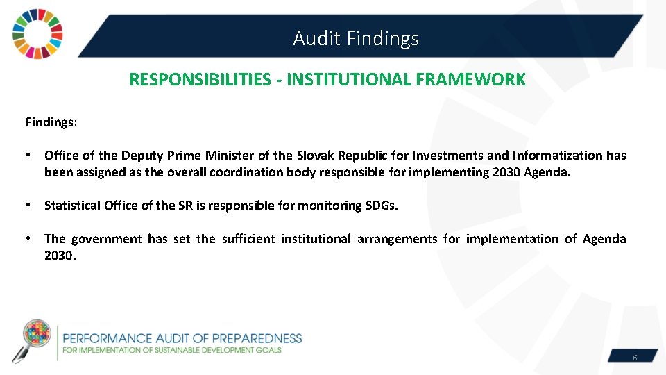 Audit Findings RESPONSIBILITIES - INSTITUTIONAL FRAMEWORK Findings: • Office of the Deputy Prime Minister