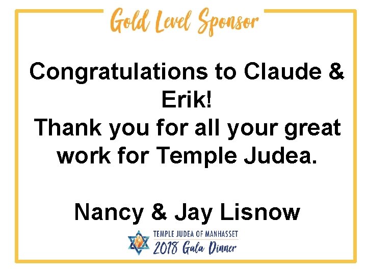 Congratulations to Claude & Erik! Thank you for all your great work for Temple