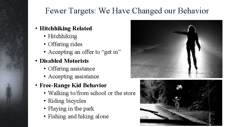 Fewer Targets: We Have Changed our Behavior • Hitchhiking Related • Hitchhiking • Offering