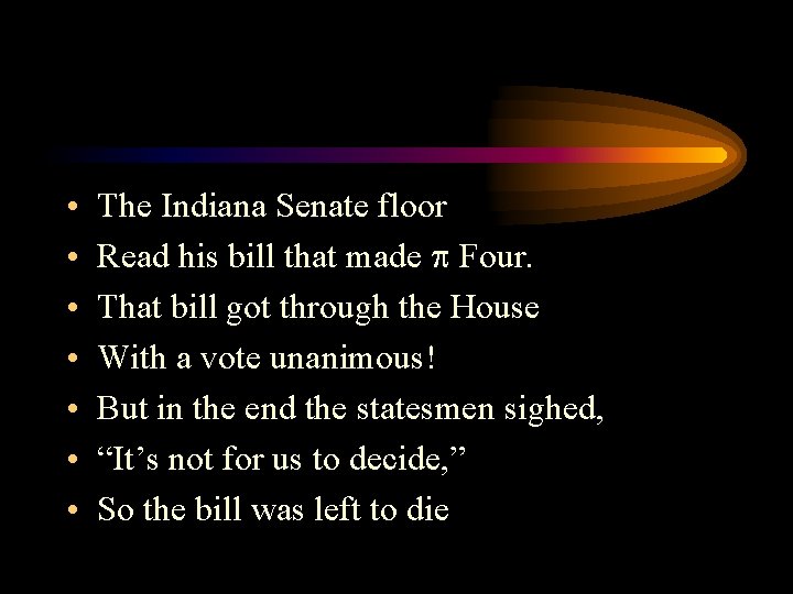  • • The Indiana Senate floor Read his bill that made p Four.