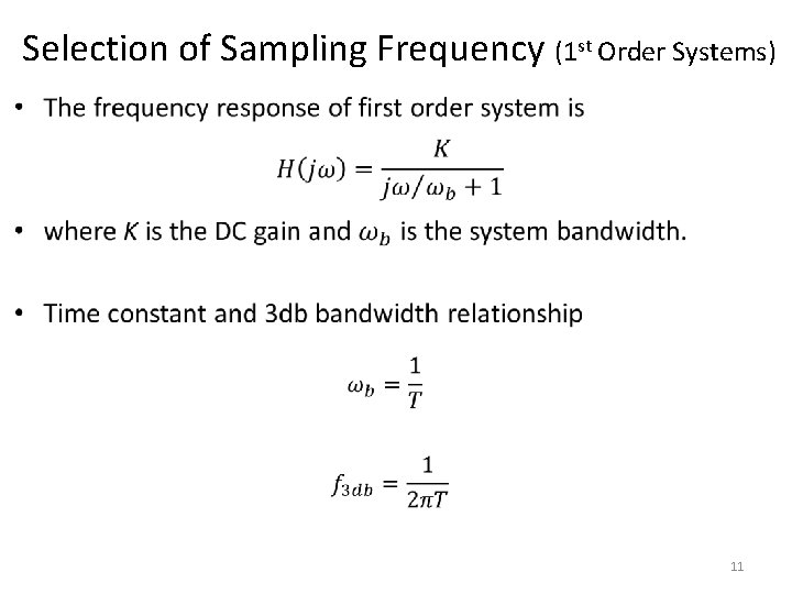 Selection of Sampling Frequency (1 st Order Systems) • 11 