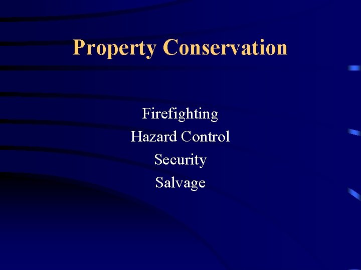 Property Conservation Firefighting Hazard Control Security Salvage 