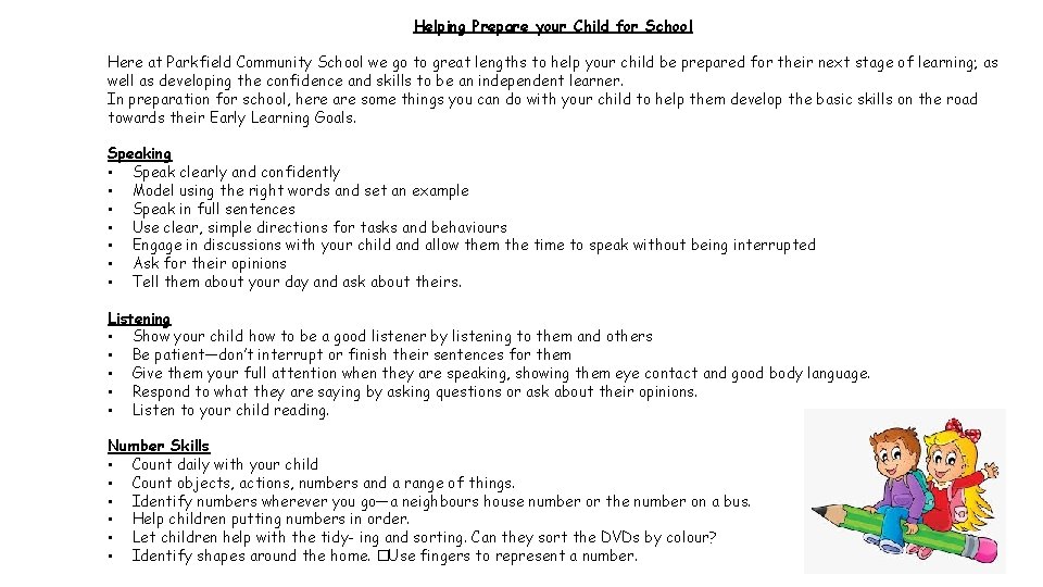 Helping Prepare your Child for School Here at Parkfield Community School we go to