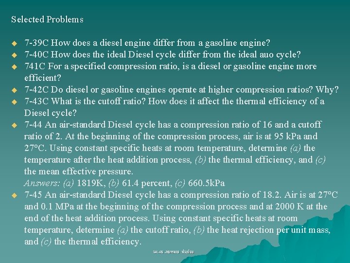 Selected Problems u u u u 7 -39 C How does a diesel engine