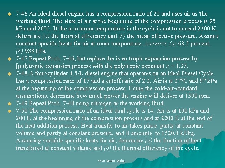 u u u 7 -46 An ideal diesel engine has a compression ratio of
