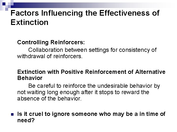 Factors Influencing the Effectiveness of Extinction Controlling Reinforcers: Collaboration between settings for consistency of